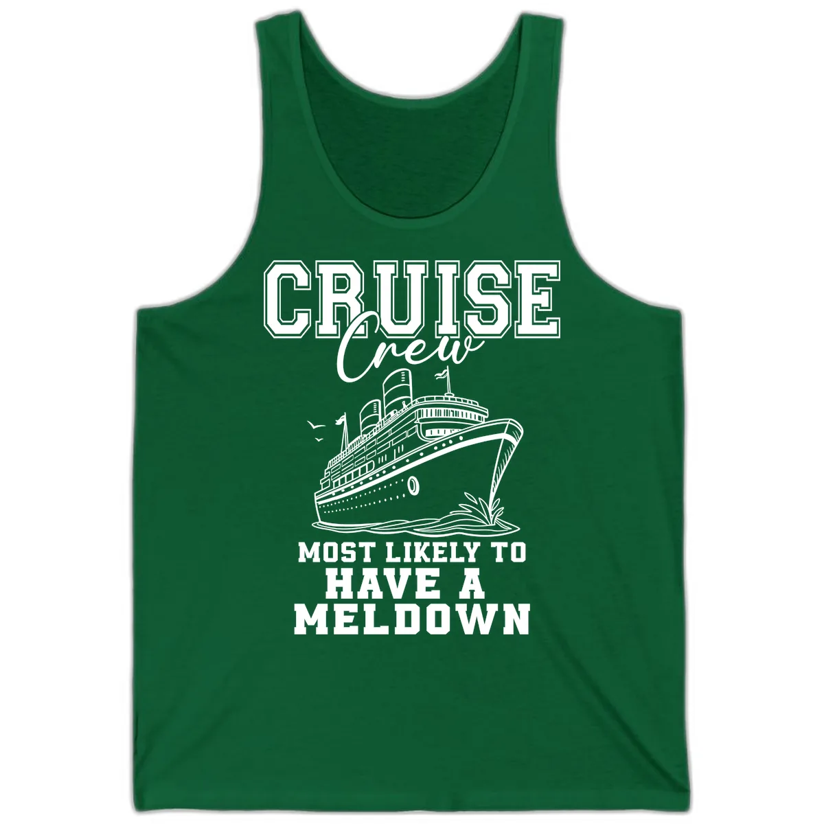 Cruise Crew Most Likely To Have A Meltdown Tank in Kelly