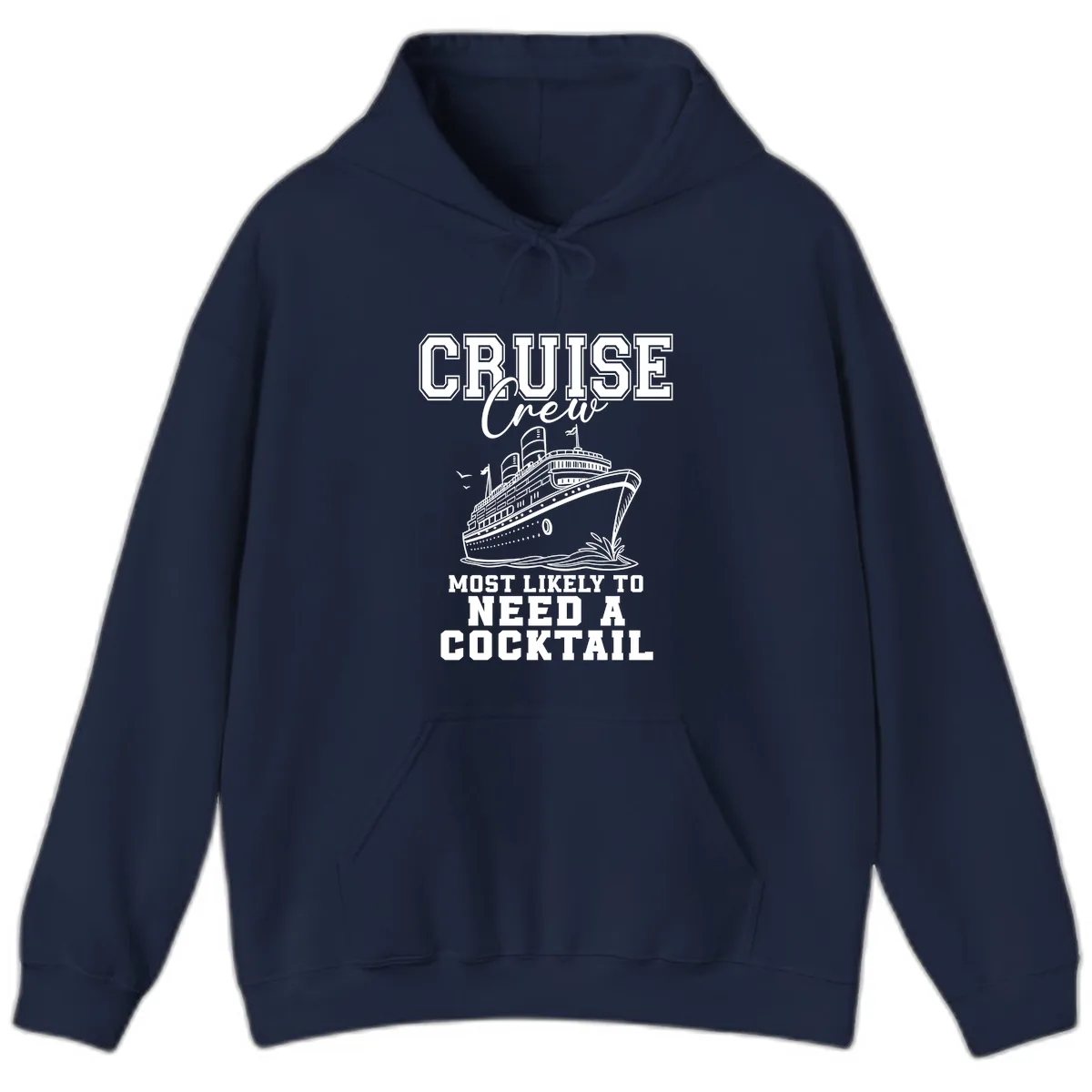 Cruise Crew Most Likely To Need A Cocktail Hoodie in Navy