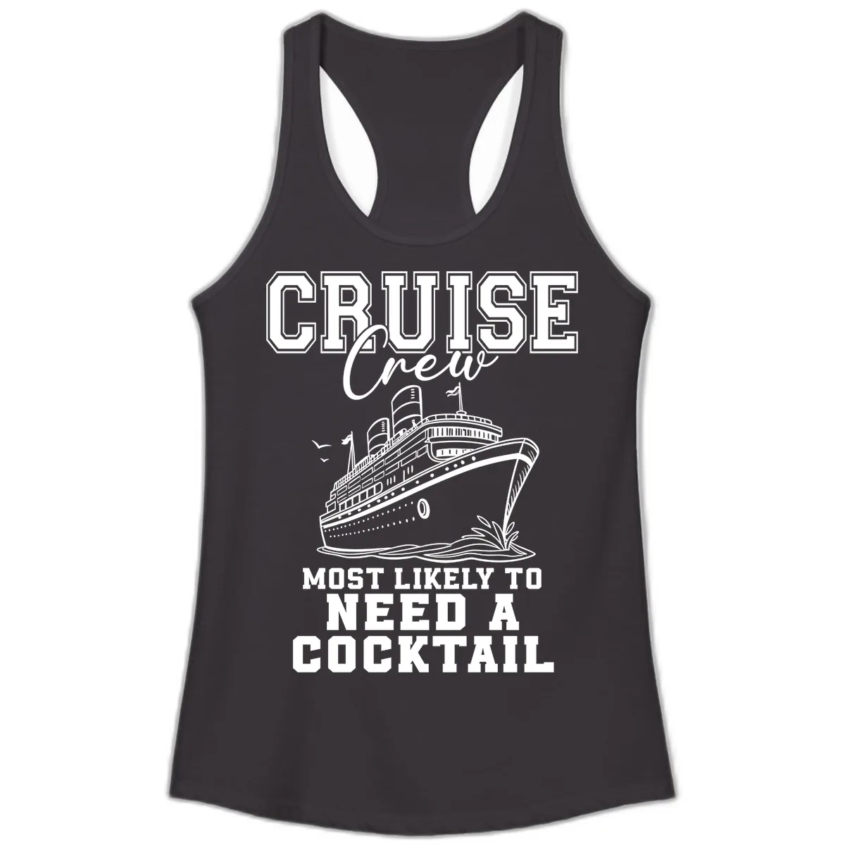 Cruise Crew Most Likely To Need A Cocktail Ladies Tank in Black