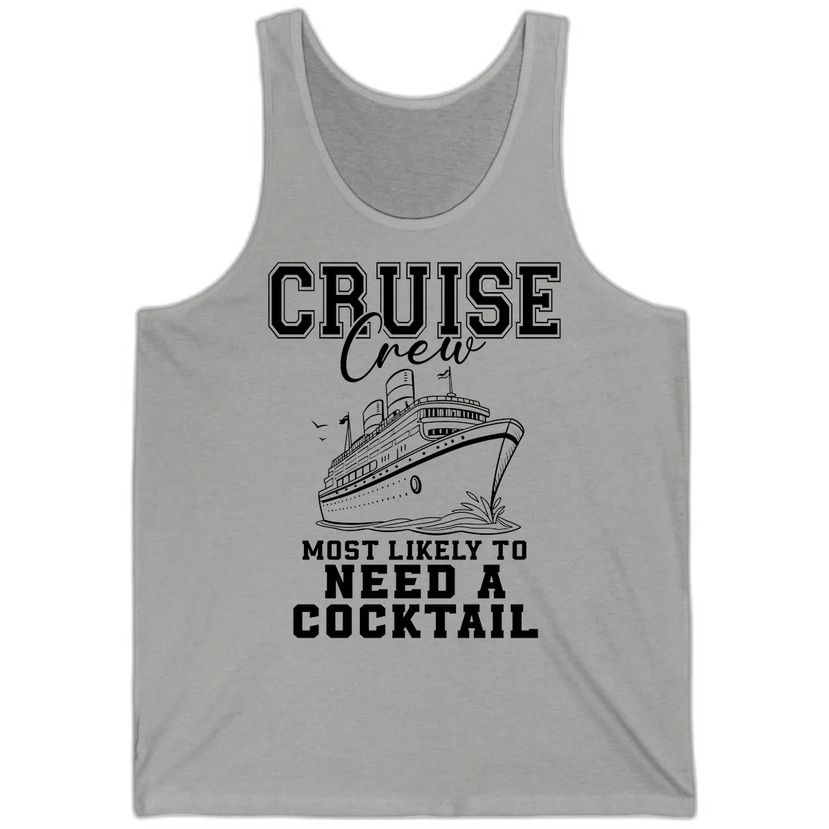 Cruise Crew Most Likely To Need A Cocktail Tank in Athletic Heather