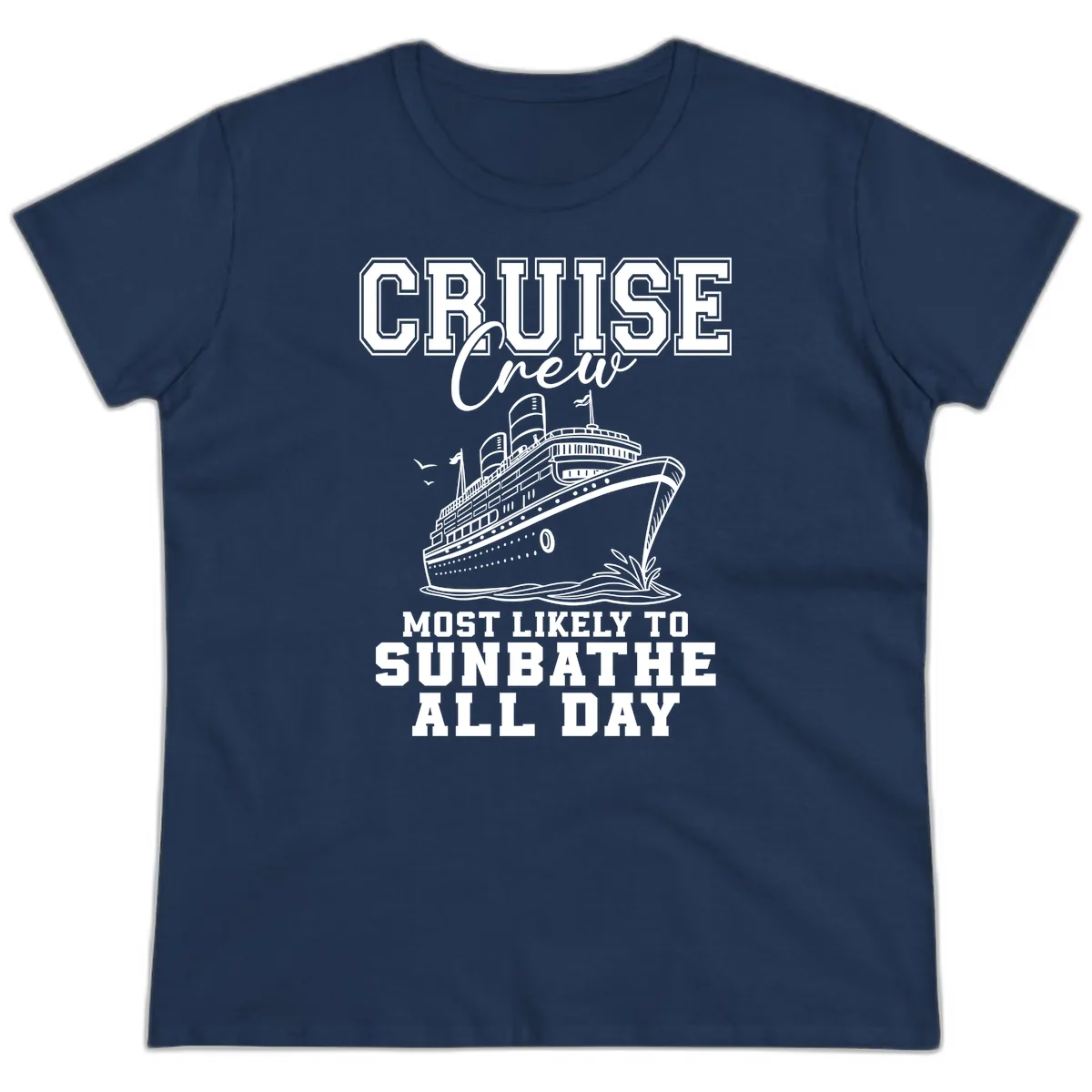 Cruise Crew Most Likely To Sunbathe Ladies Tee in Navy
