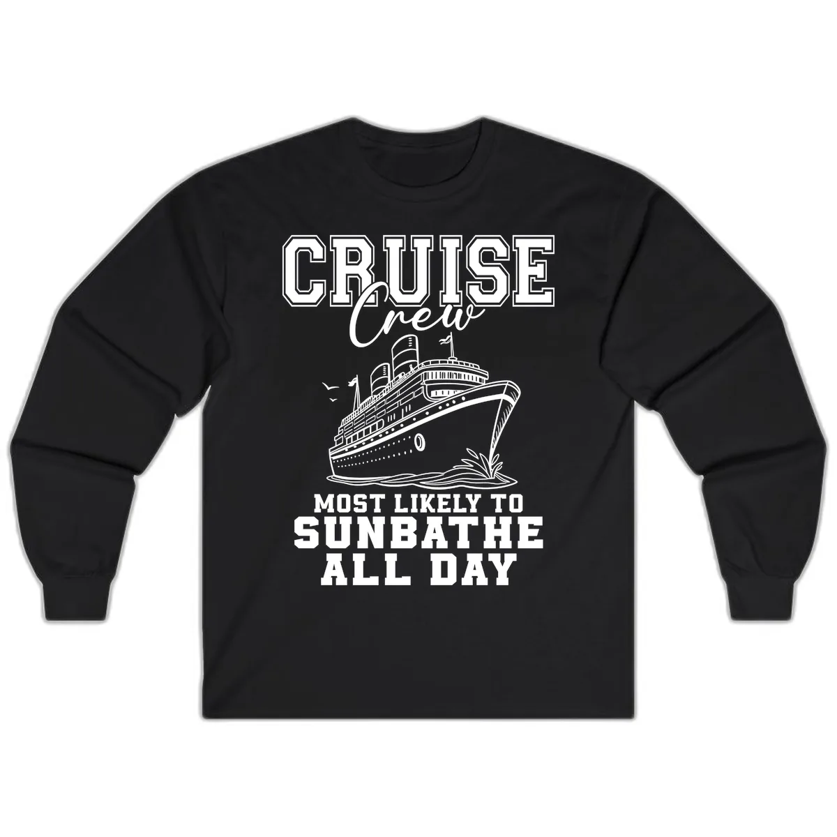 Cruise Crew Most Likely To Sunbathe Long Sleeve in Black