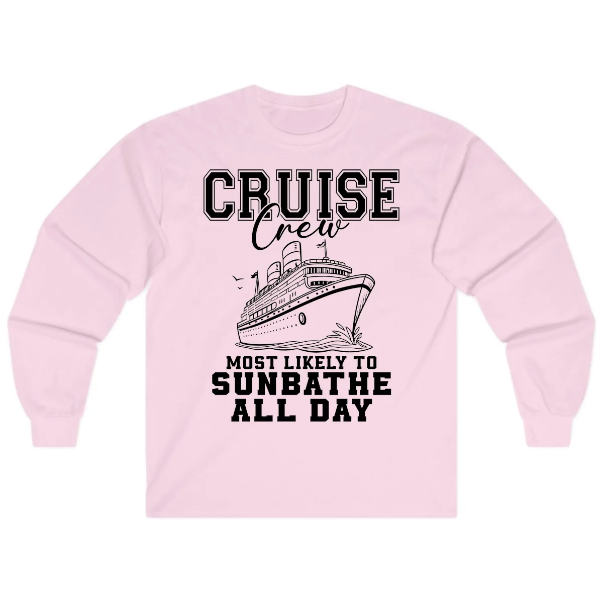 Cruise Crew Most Likely To Sunbathe Long Sleeve in Light Pink