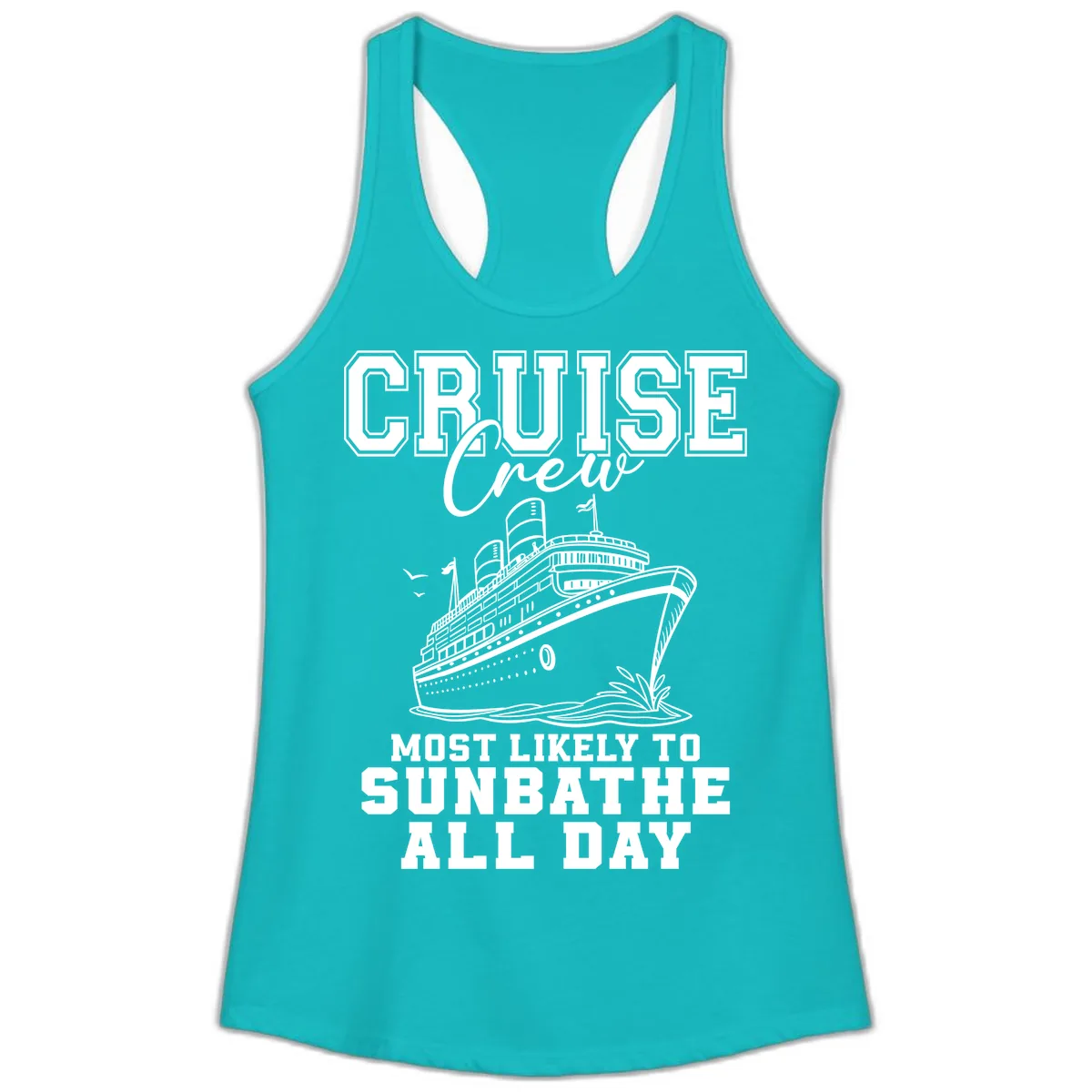 Cruise Crew Most Likely To Sunbathe Ladies Tank in Tahiti Blue