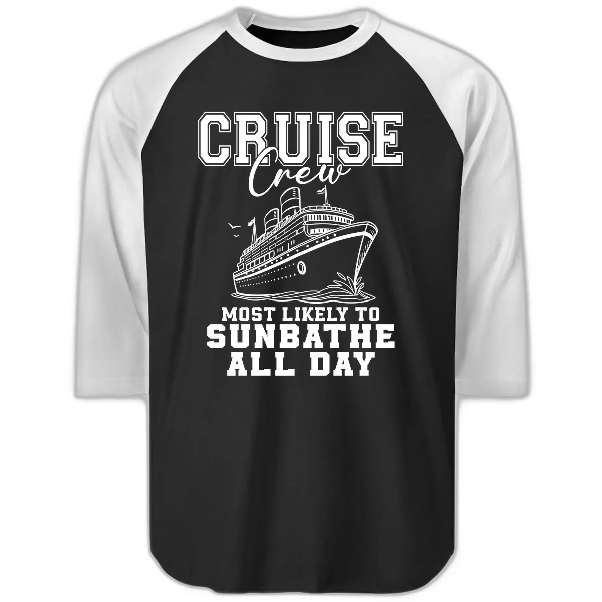 Cruise Crew Most Likely To Sunbathe Raglan 3/4 in Black White