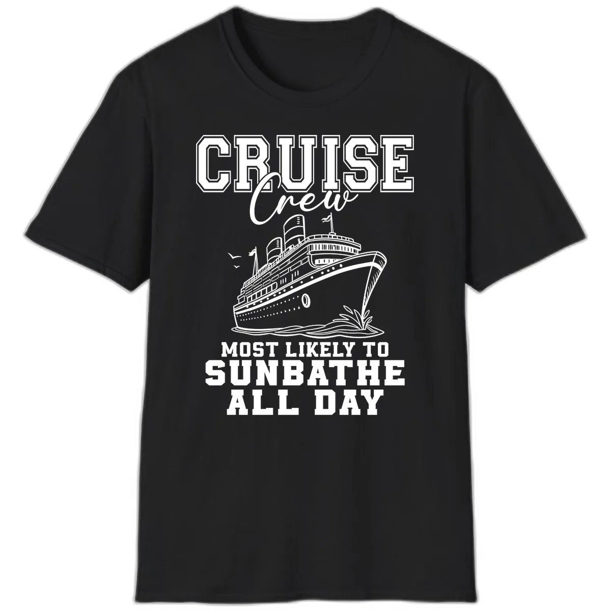 Cruise Crew Most Likely To Sunbathe T-Shirt in Black