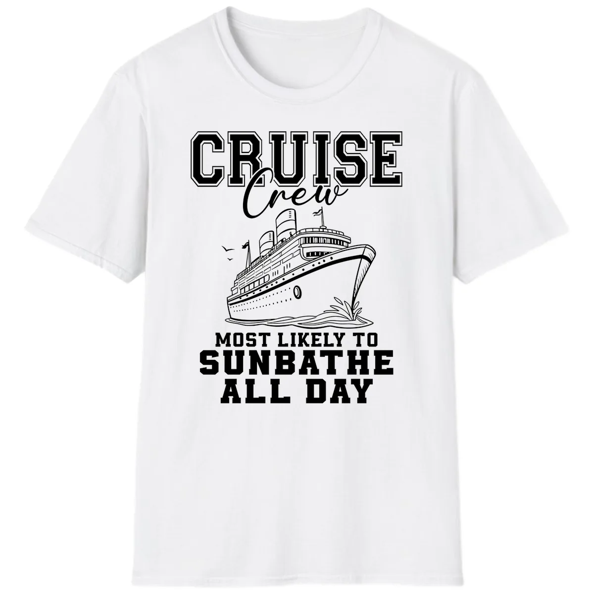 Cruise Crew Most Likely To Sunbathe T-Shirt in White