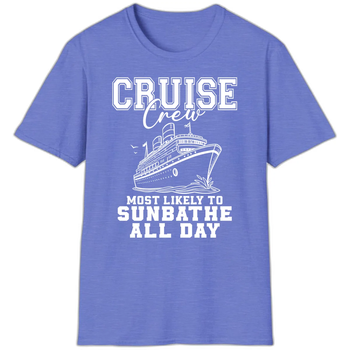 Cruise Crew Most Likely To Sunbathe T-Shirt in Heather Royal