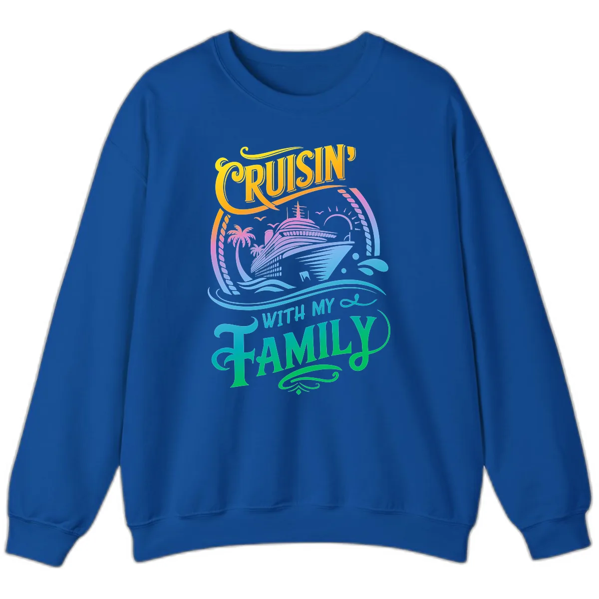 Cruisin With My Family Cruise Design Sweatshirt in Royal