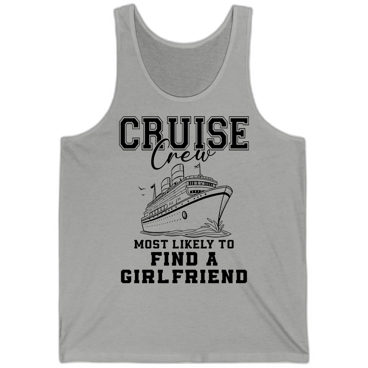 Cruise Crew Most Likely To Find A Girlfriend Tank in Athletic Heather