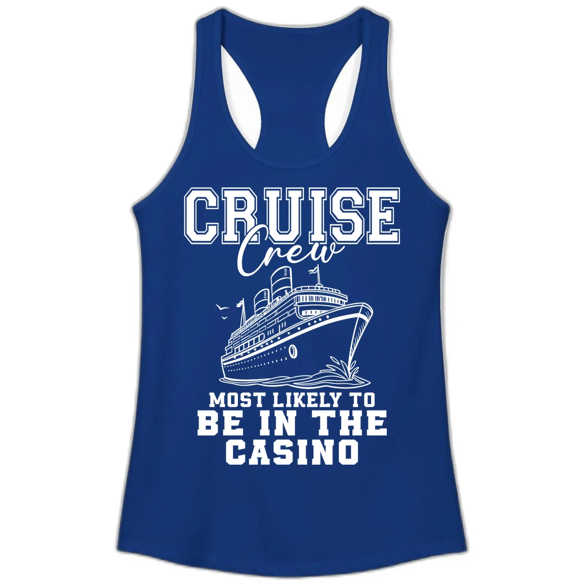 Cruise Crew Casino Humor Ladies Tank in Solid Royal