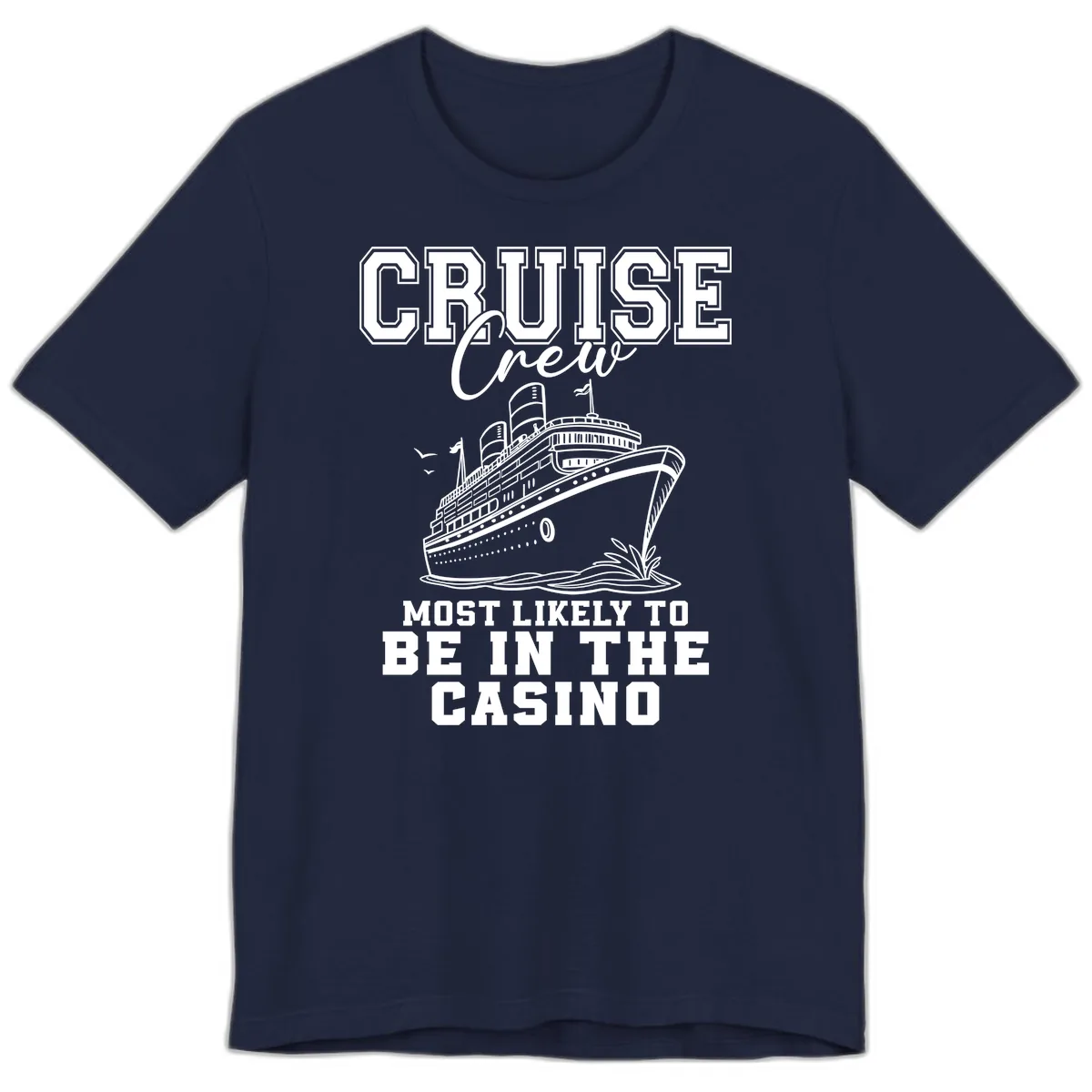 Cruise Crew Casino Humor Premium T-Shirt in Navy