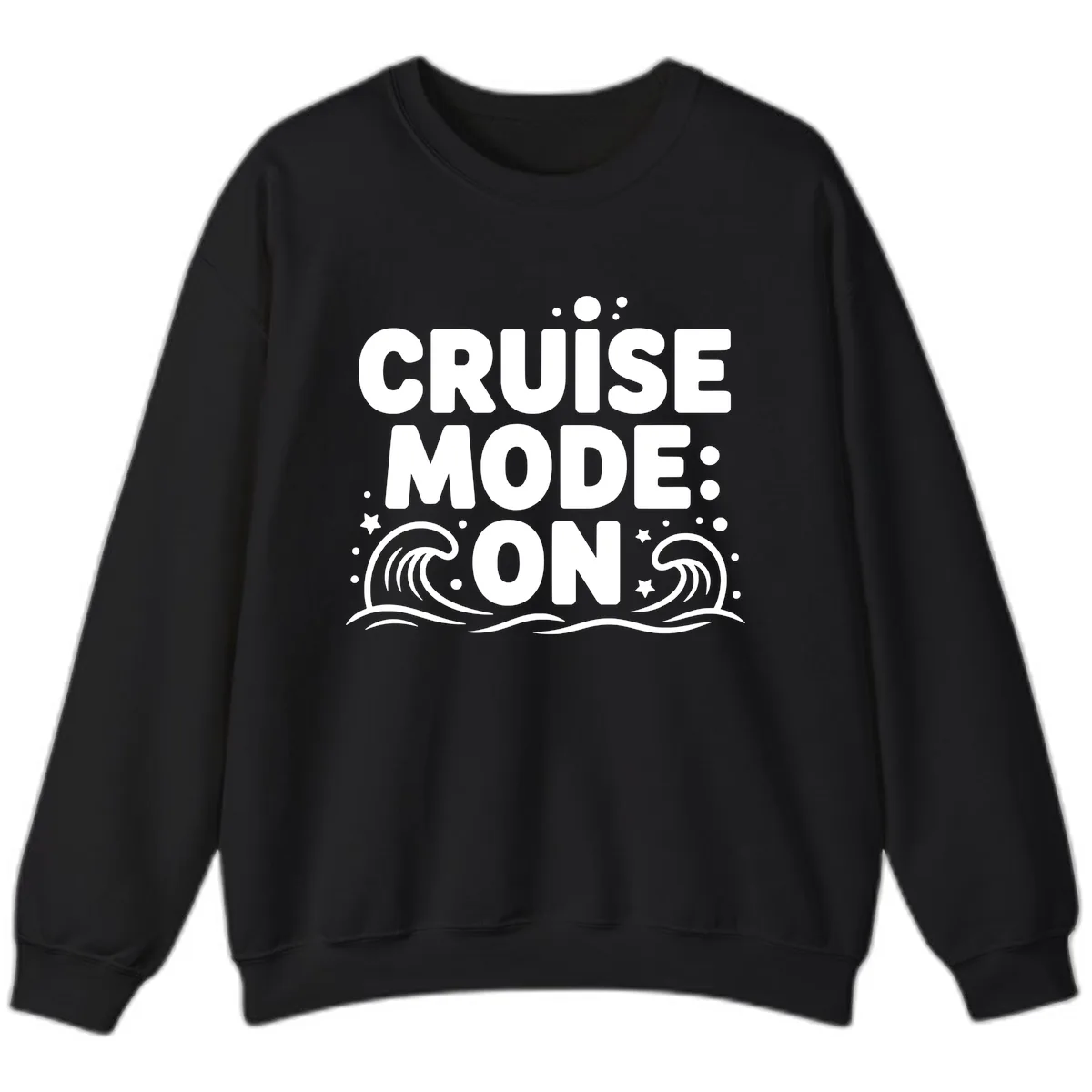 Cruise Mode On Typography Sweatshirt in Black