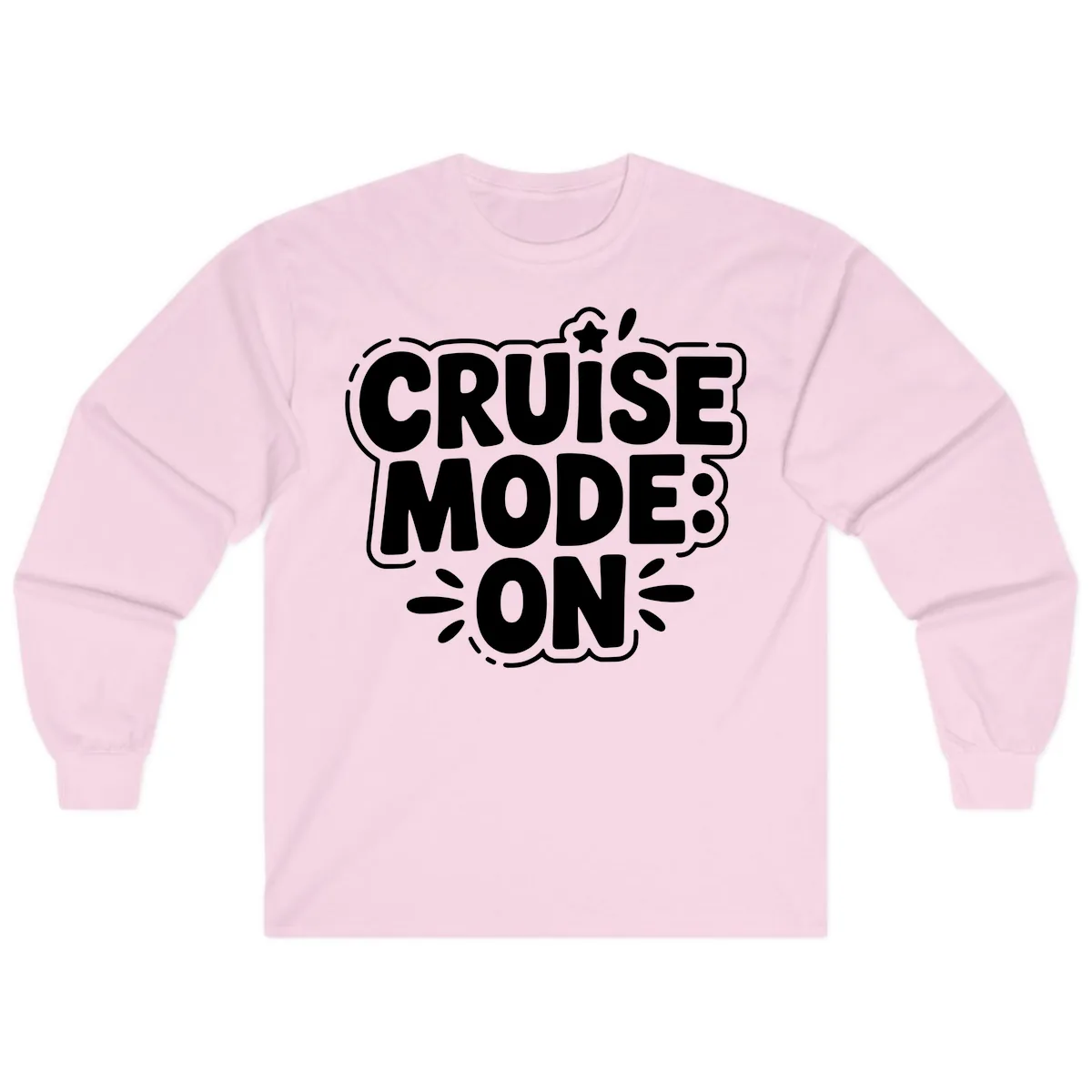 Cruise Mode On Slogan Long Sleeve in Light Pink