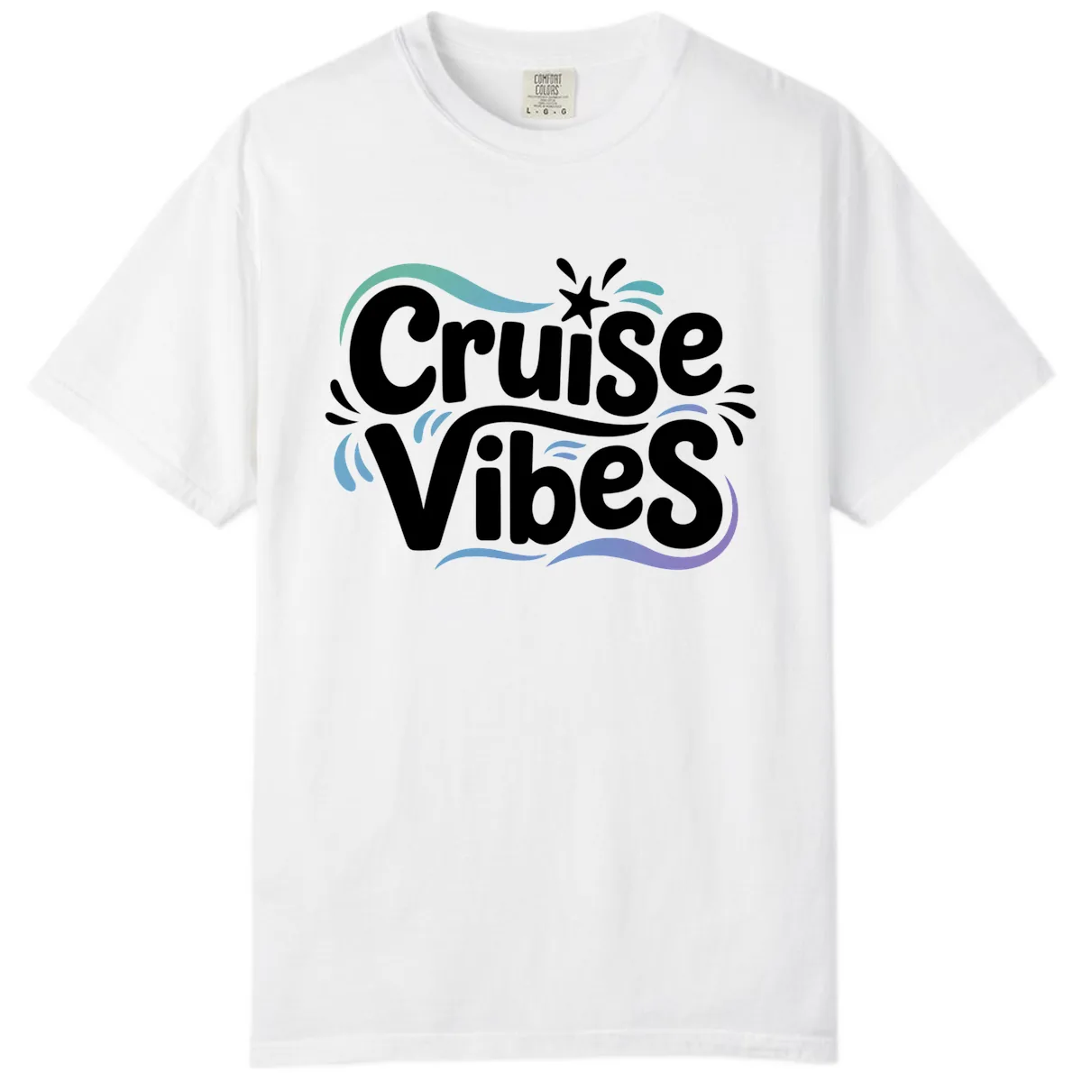 Cruise Vibes Fun Typography Comfort Color in White