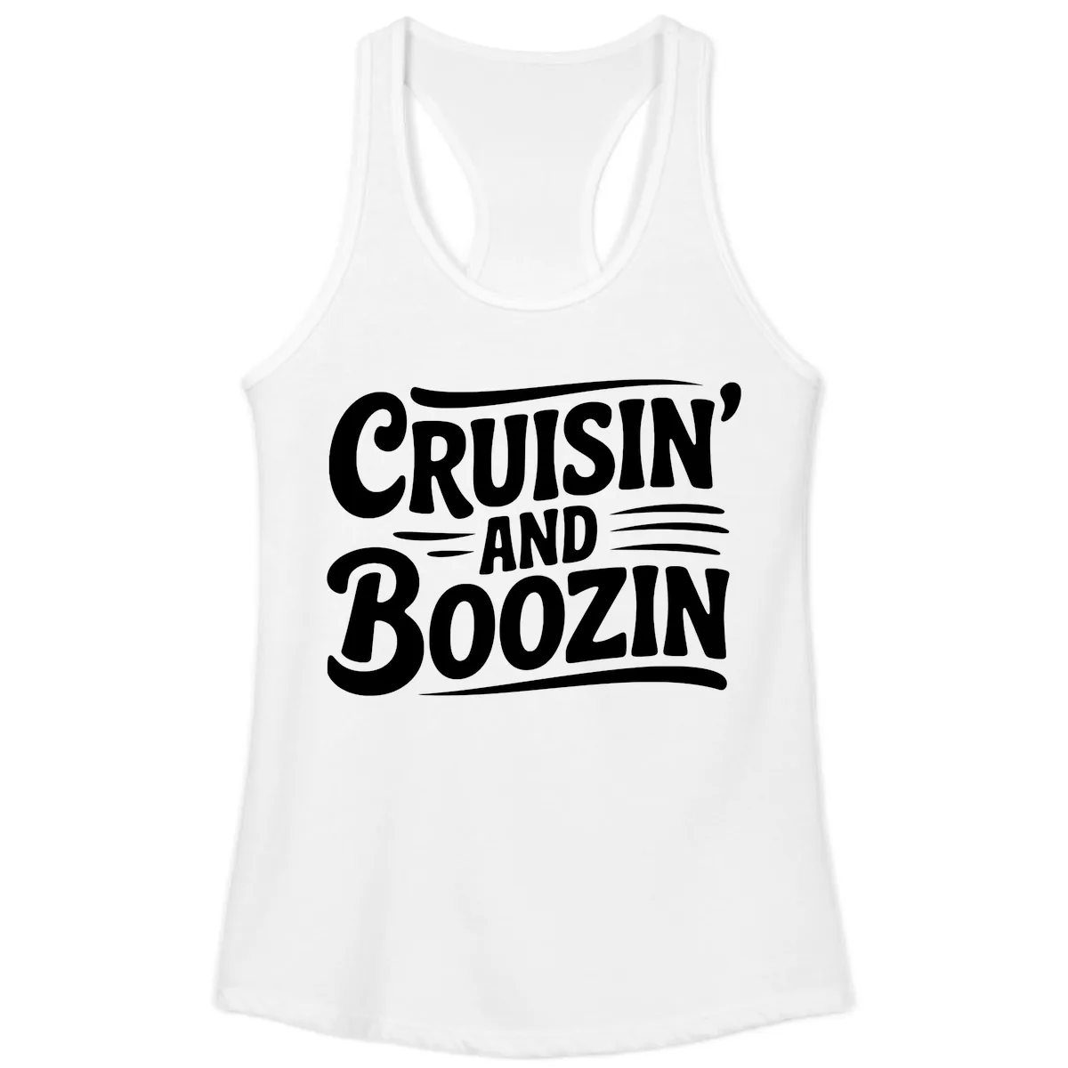 Cruisin And Boozin Fun Slogan Ladies Tank in White