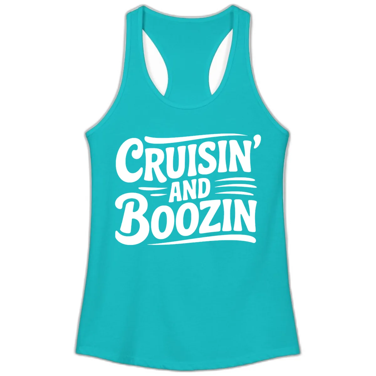 Cruisin And Boozin Fun Slogan Ladies Tank in Tahiti Blue