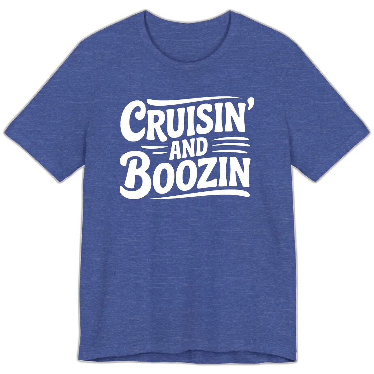 Cruisin And Boozin Fun Slogan Premium T-Shirt in Heather True Royal