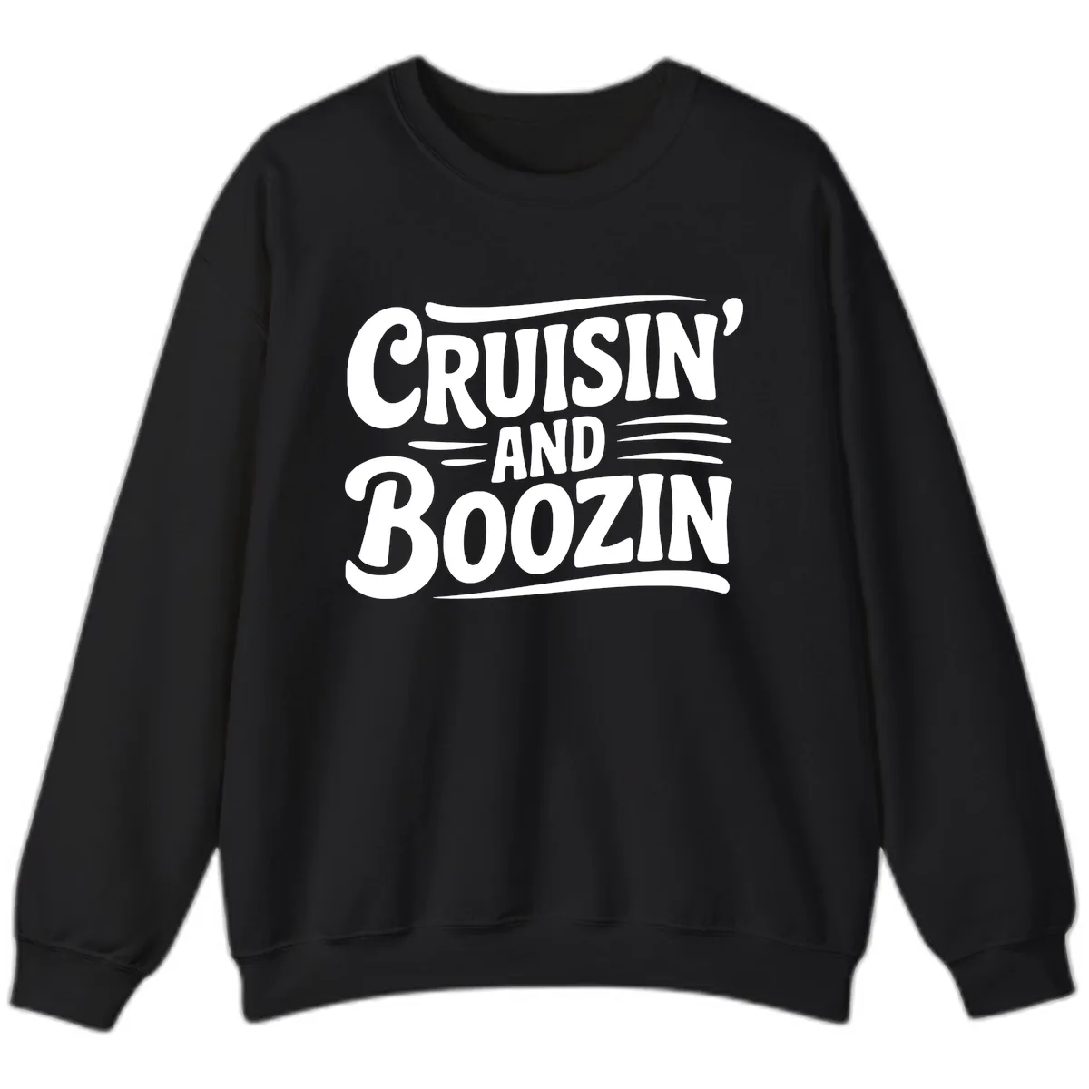 Cruisin And Boozin Fun Slogan Sweatshirt in Black