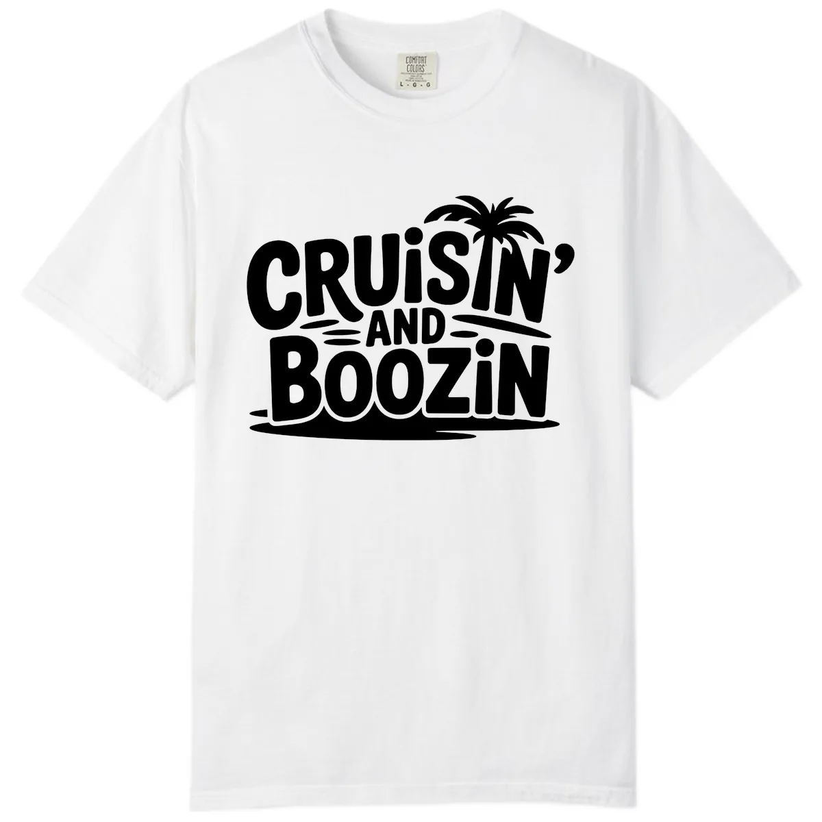 Cruisin' And Boozin' Palm Tree Comfort Color in White