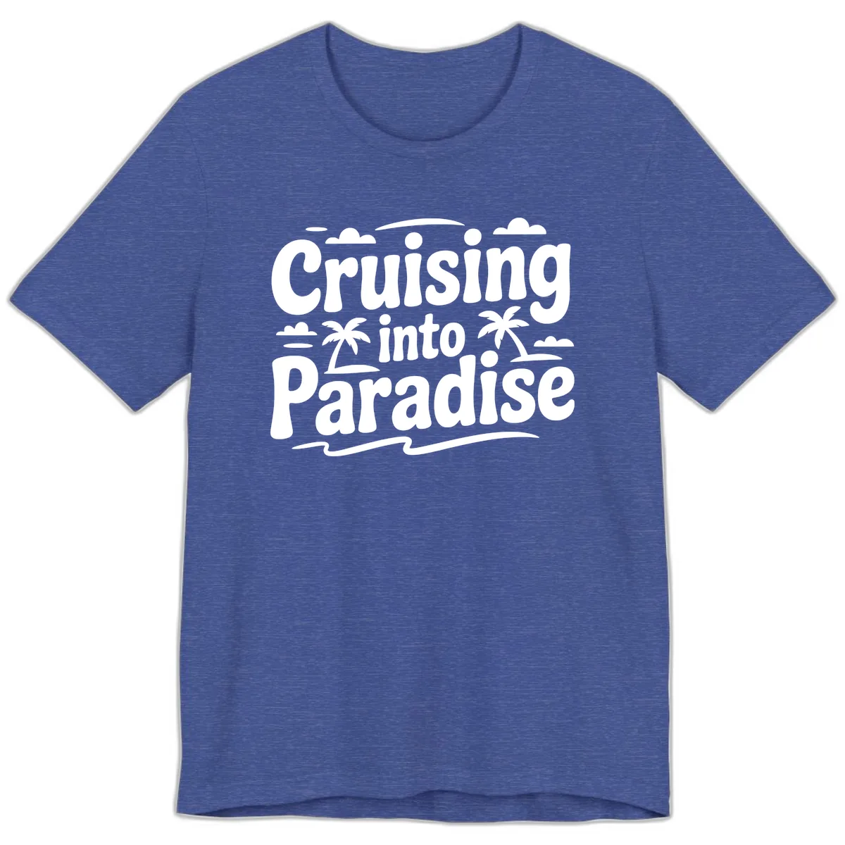 Cruising Into Paradise Premium T-Shirt in Heather True Royal