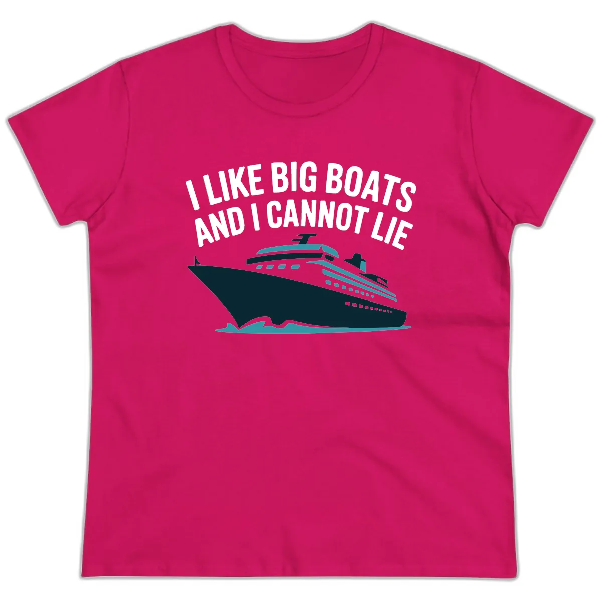 I Like Big Boats And I Cannot Lie Ladies Tee in Heliconia