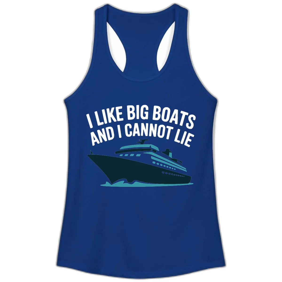 I Like Big Boats And I Cannot Lie Ladies Tank in Solid Royal