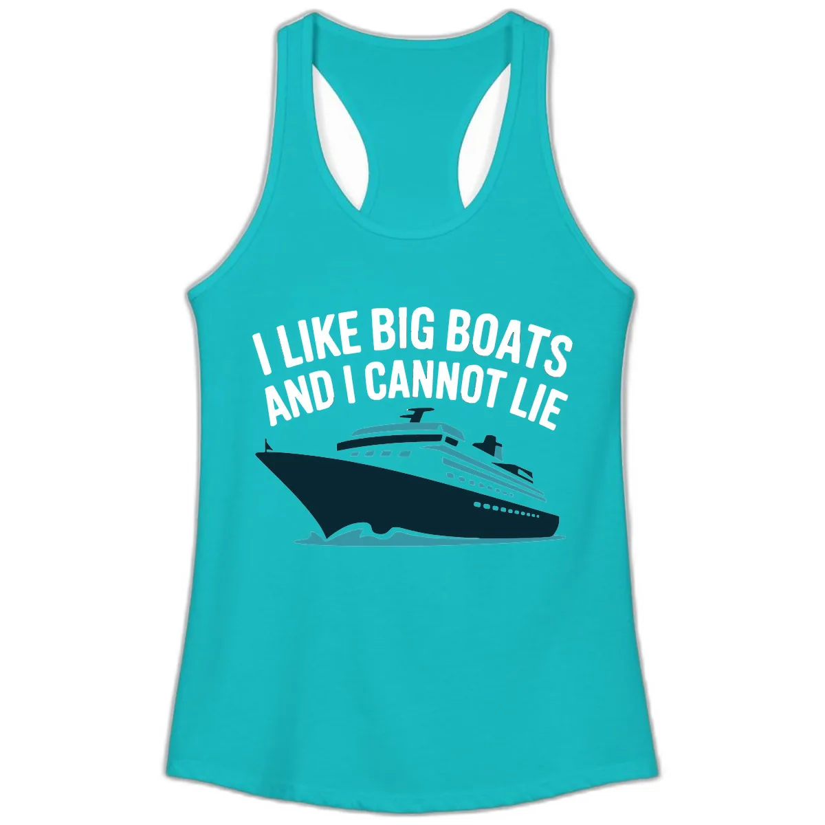 I Like Big Boats And I Cannot Lie Ladies Tank in Tahiti Blue