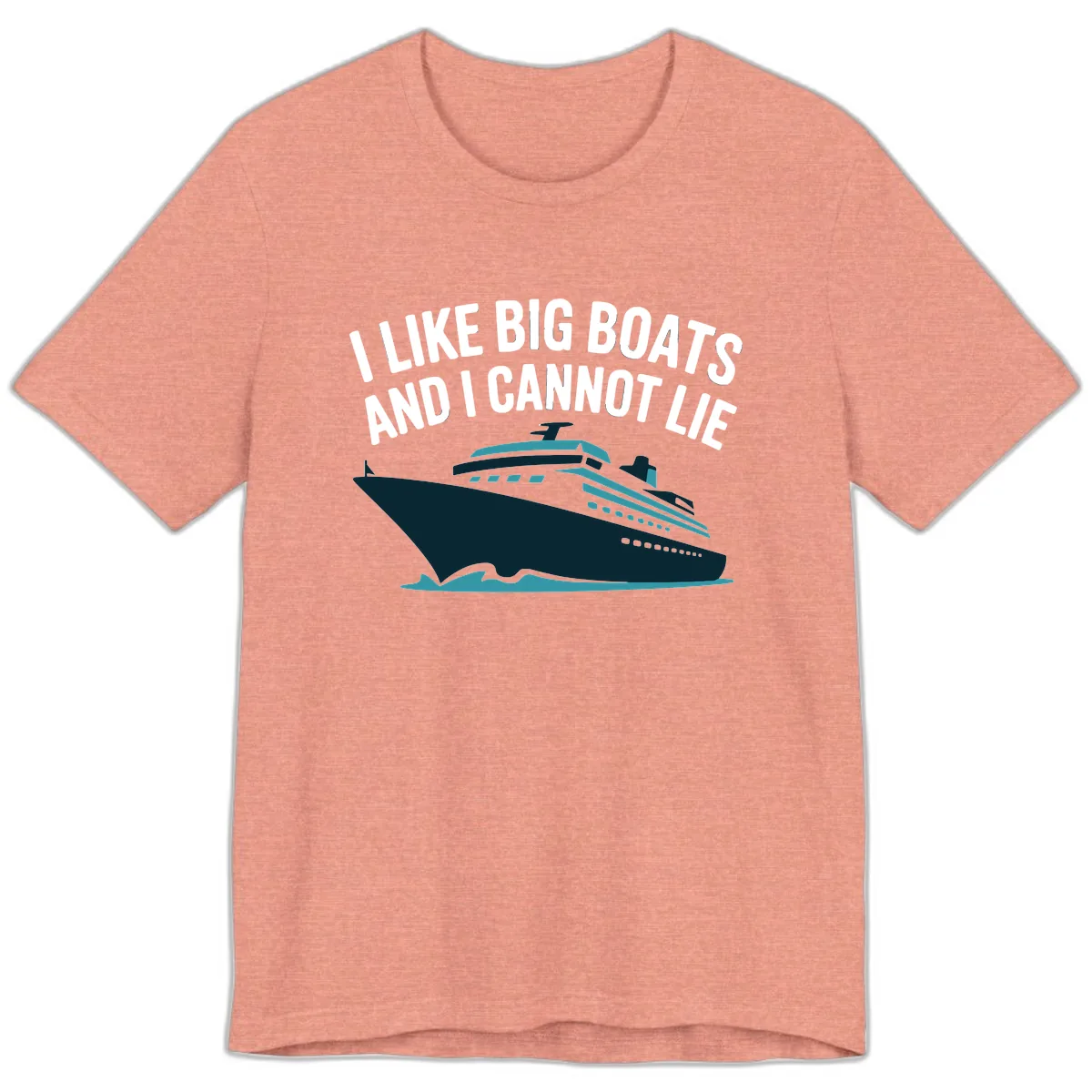 I Like Big Boats And I Cannot Lie Premium T-Shirt in Heather Sunset