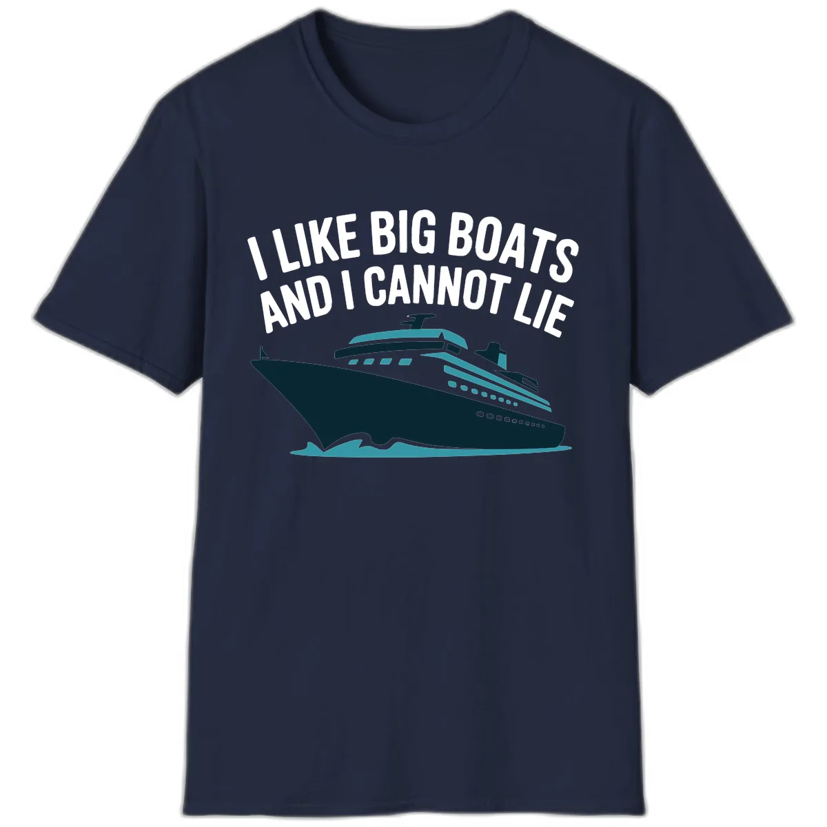 I Like Big Boats And I Cannot Lie T-Shirt in Navy