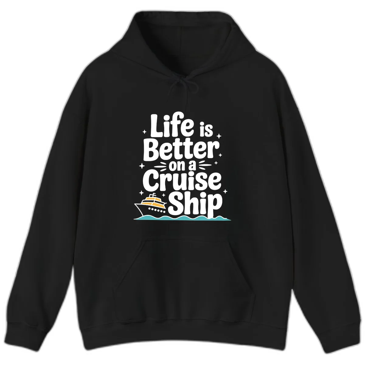 Life Is Better On A Cruise Ship Hoodie in Black