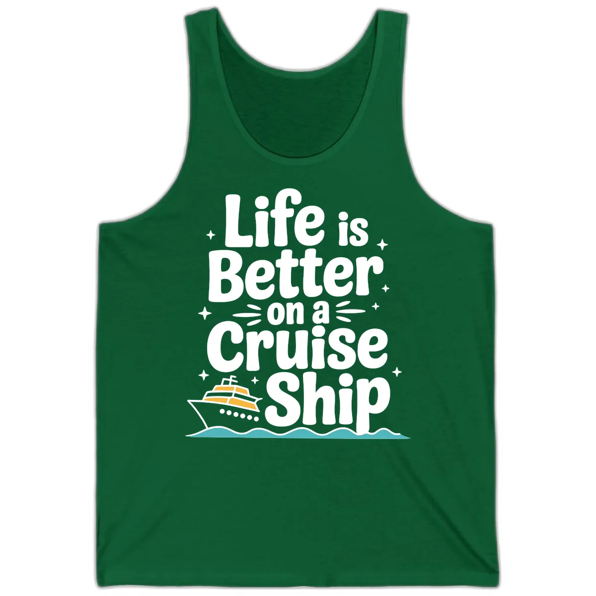 Life Is Better On A Cruise Ship Tank in Kelly