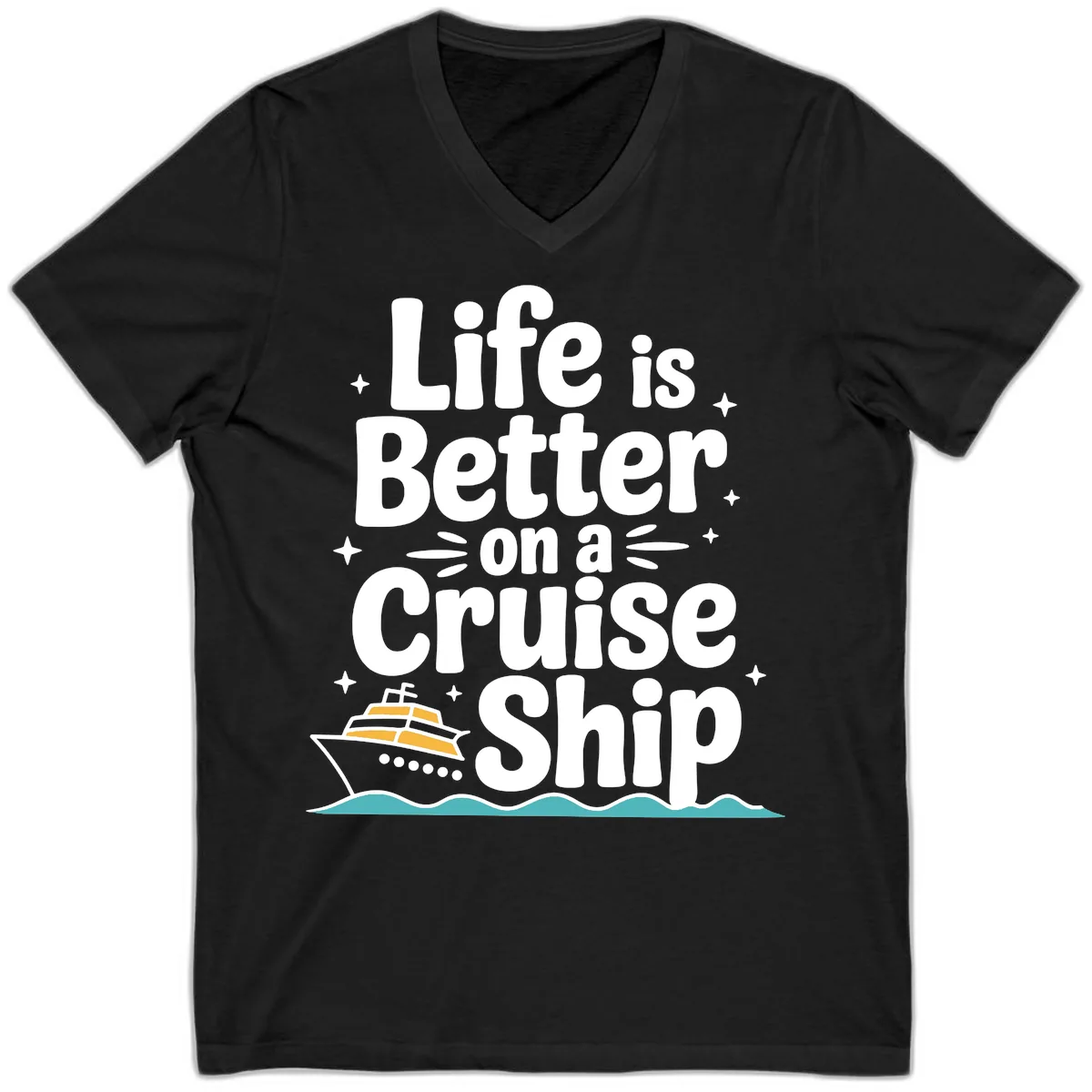 Life Is Better On A Cruise Ship V-Neck in Black