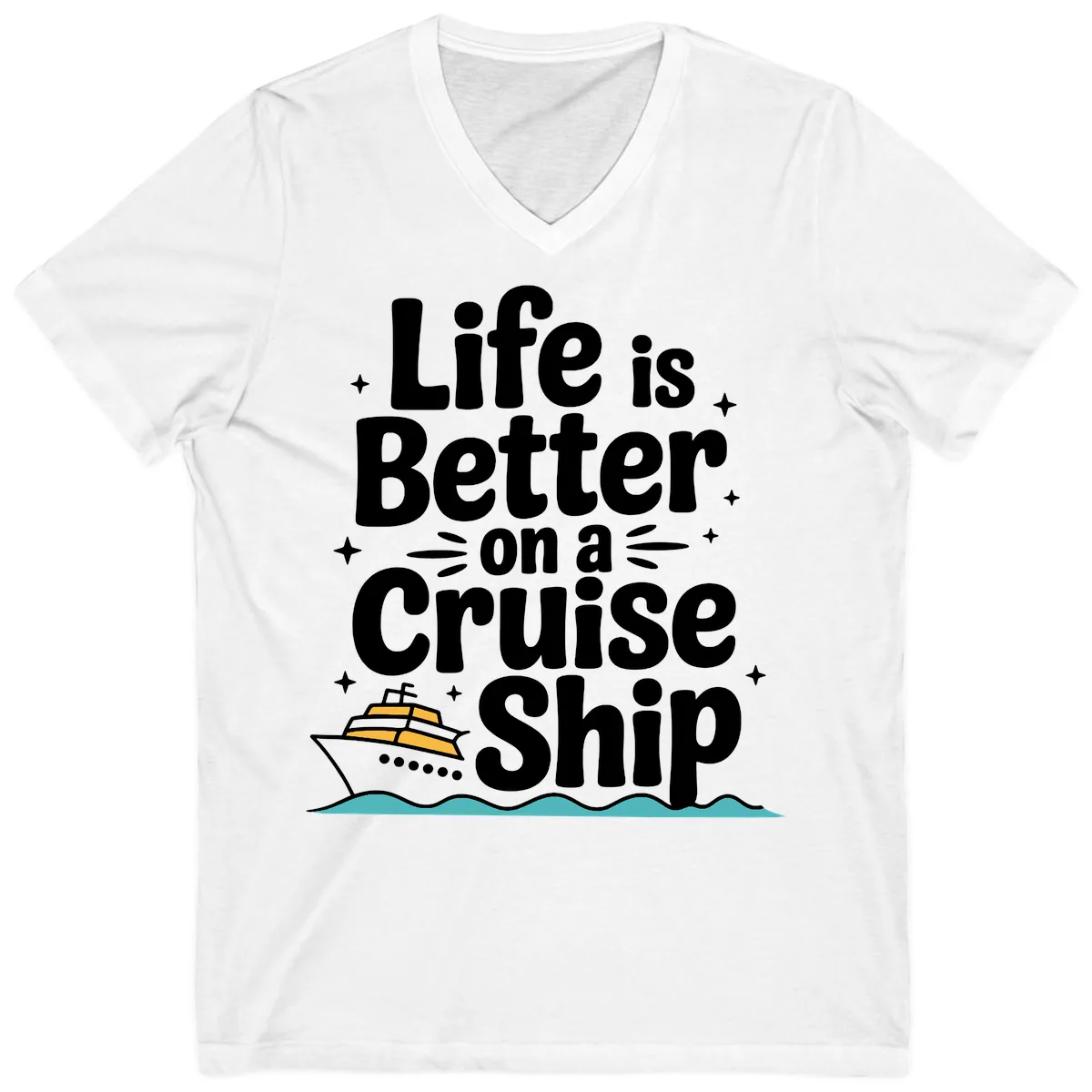 Life Is Better On A Cruise Ship V-Neck in White