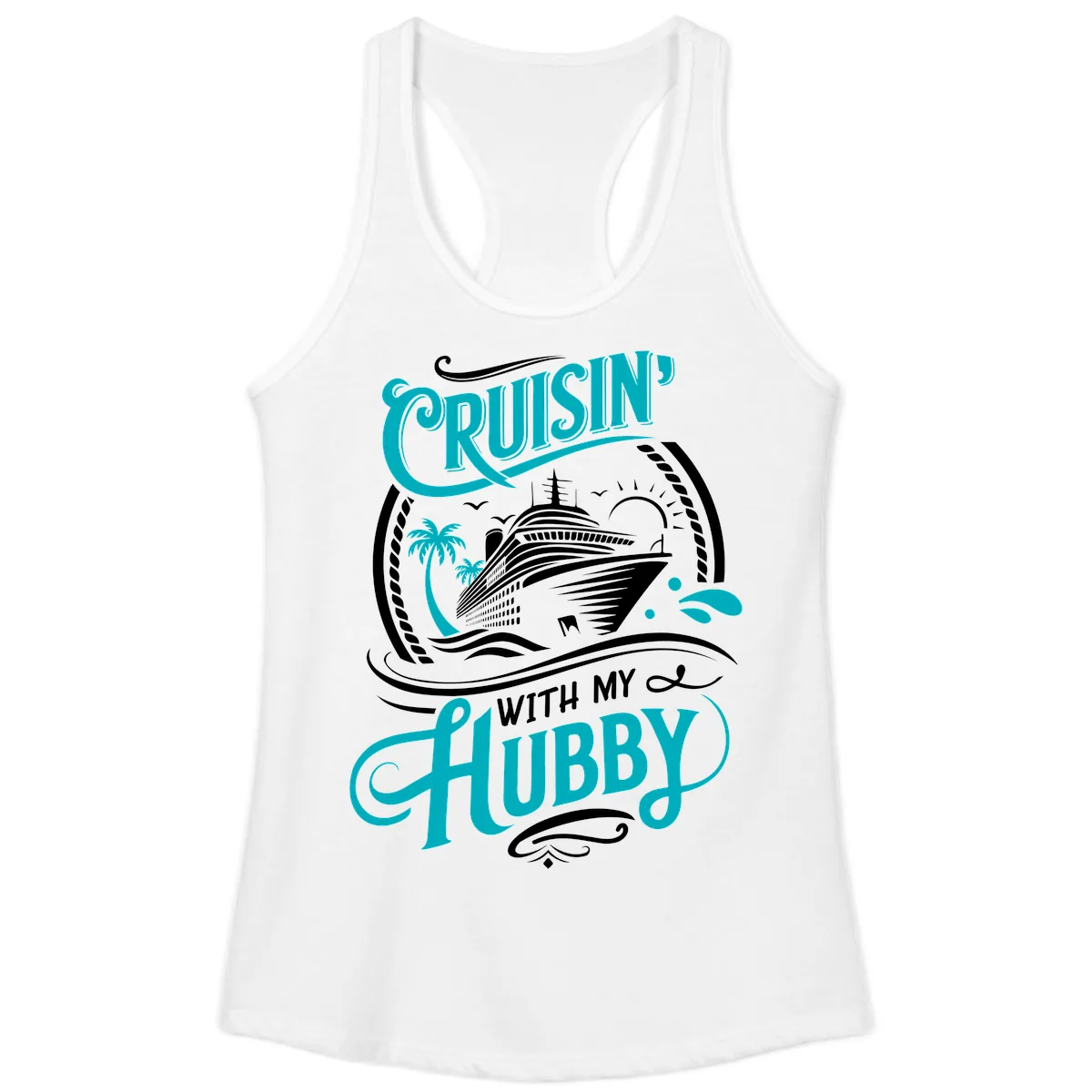 Cruisin With My Hubby Cruise Ship Design Ladies Tank in White