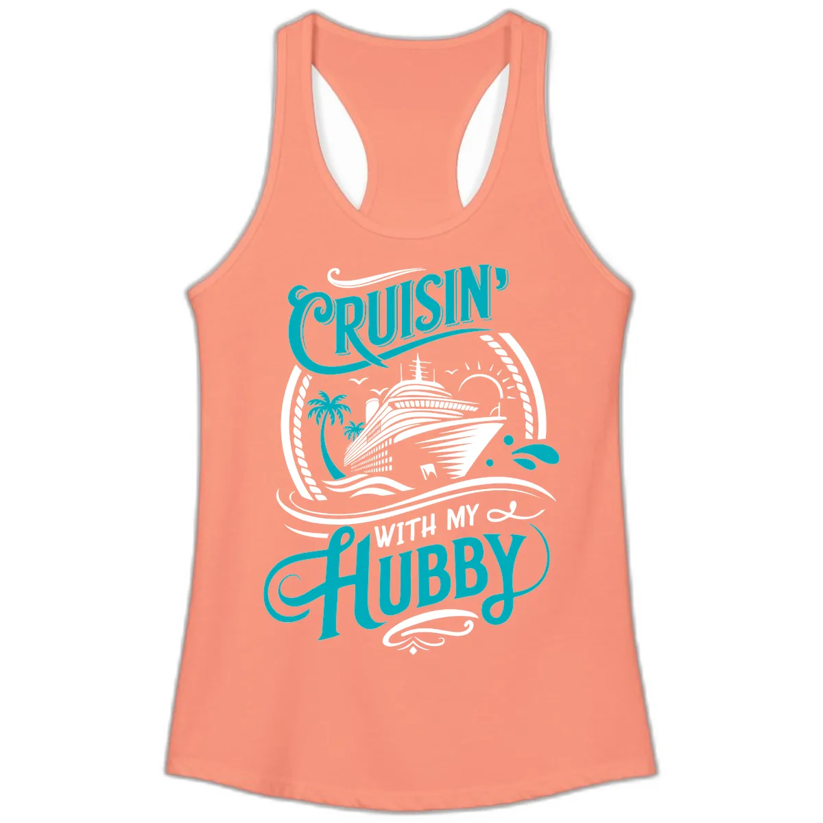 Cruisin With My Hubby Cruise Ship Design Ladies Tank in Solid Light Orange