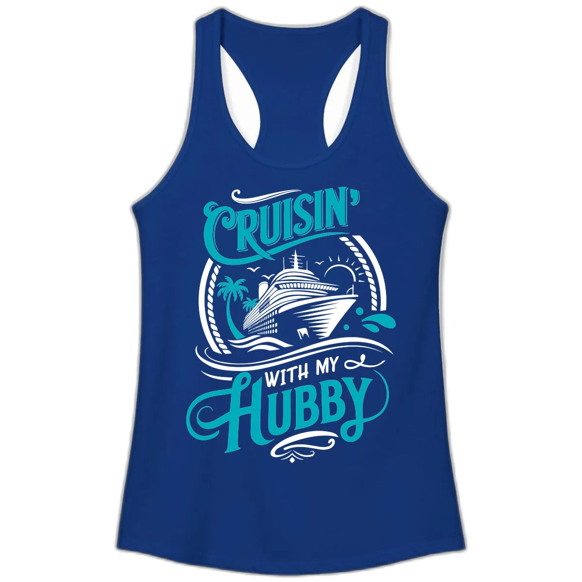 Cruisin With My Hubby Cruise Ship Design Ladies Tank in Solid Royal