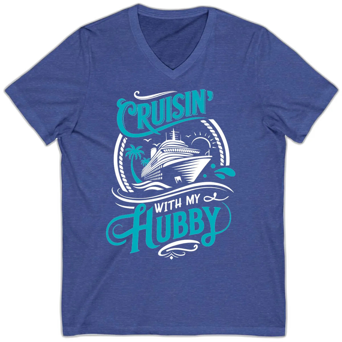 Cruisin With My Hubby Cruise Ship Design V-Neck in Heather True Royal