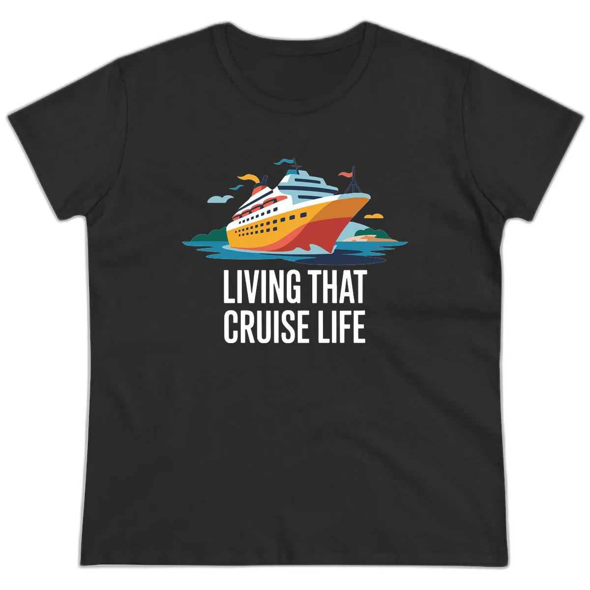 Living That Cruise Life Ladies Tee in Black