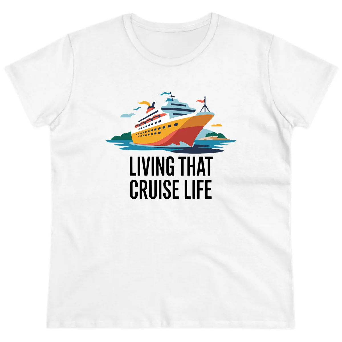 Living That Cruise Life Ladies Tee in White