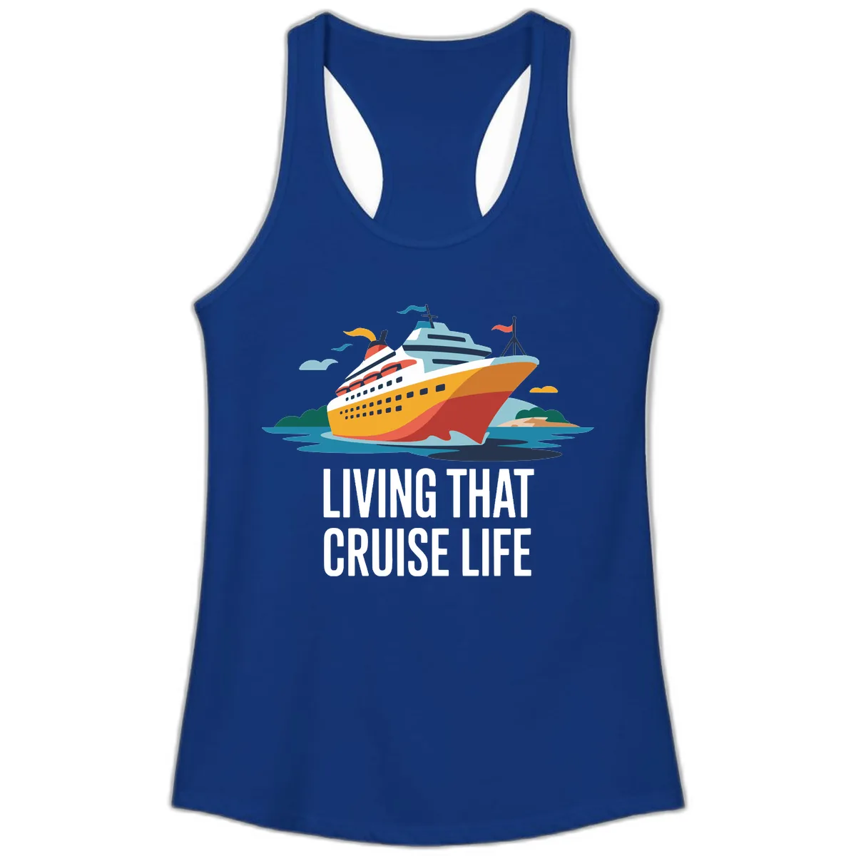 Living That Cruise Life Ladies Tank in Solid Royal