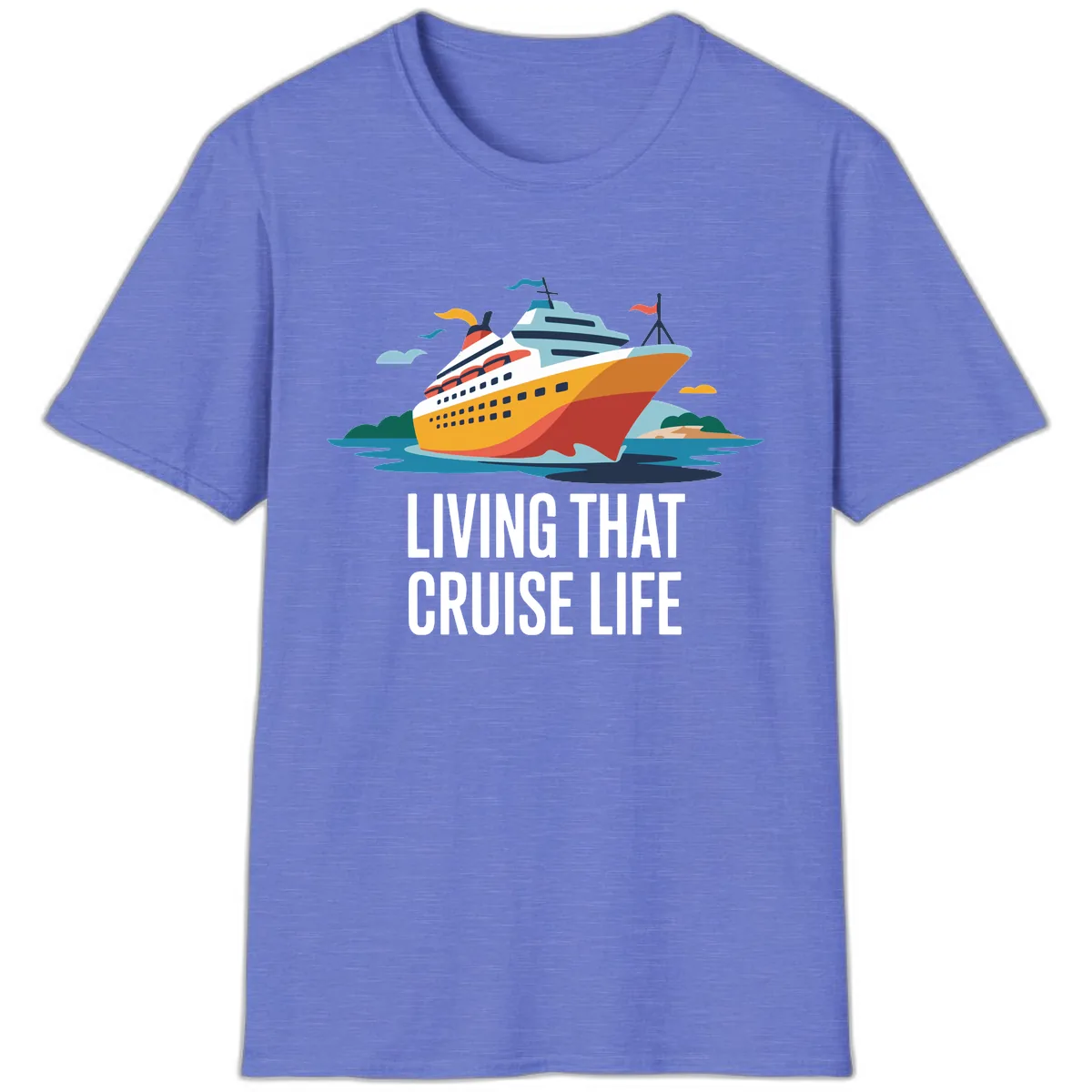Living That Cruise Life T-Shirt in Heather Royal