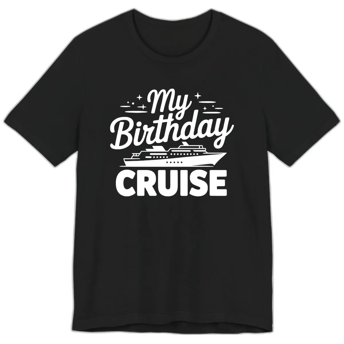 My Birthday Cruise Design Premium T-Shirt in Black