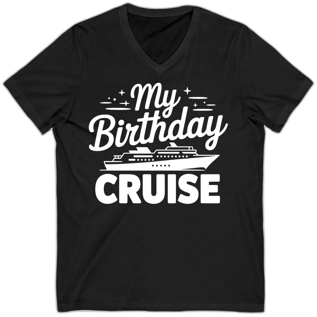 My Birthday Cruise Design V-Neck in Black