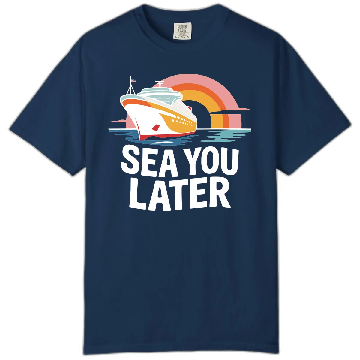 Sea You Later Cruise Ship Comfort Color in Navy
