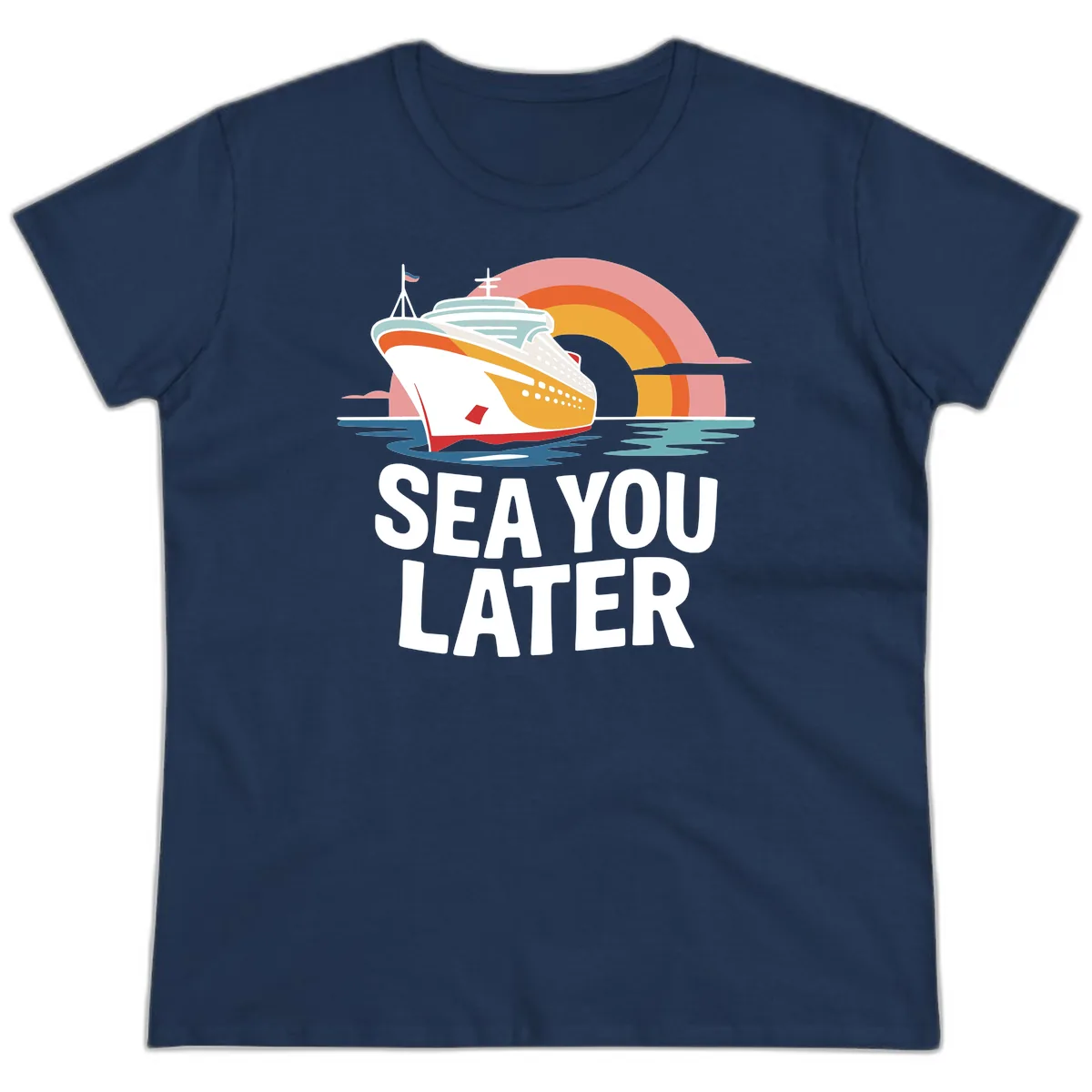 Sea You Later Cruise Ship Ladies Tee in Navy