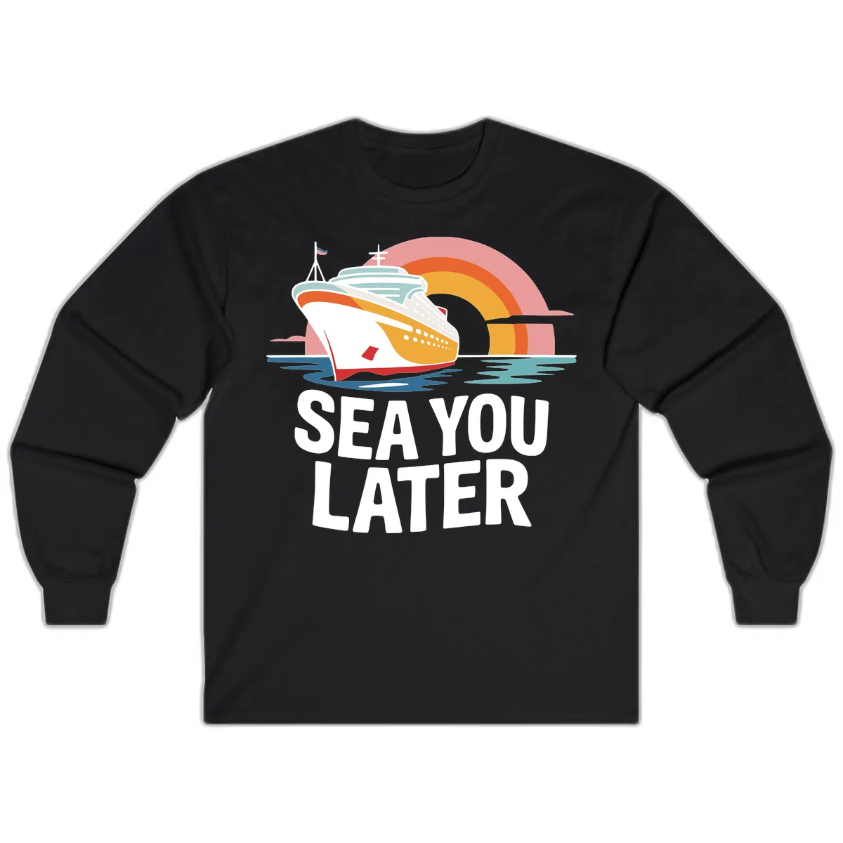 Sea You Later Cruise Ship Long Sleeve in Black