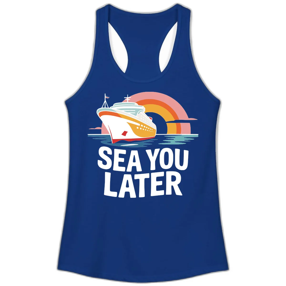 Sea You Later Cruise Ship Ladies Tank in Solid Royal