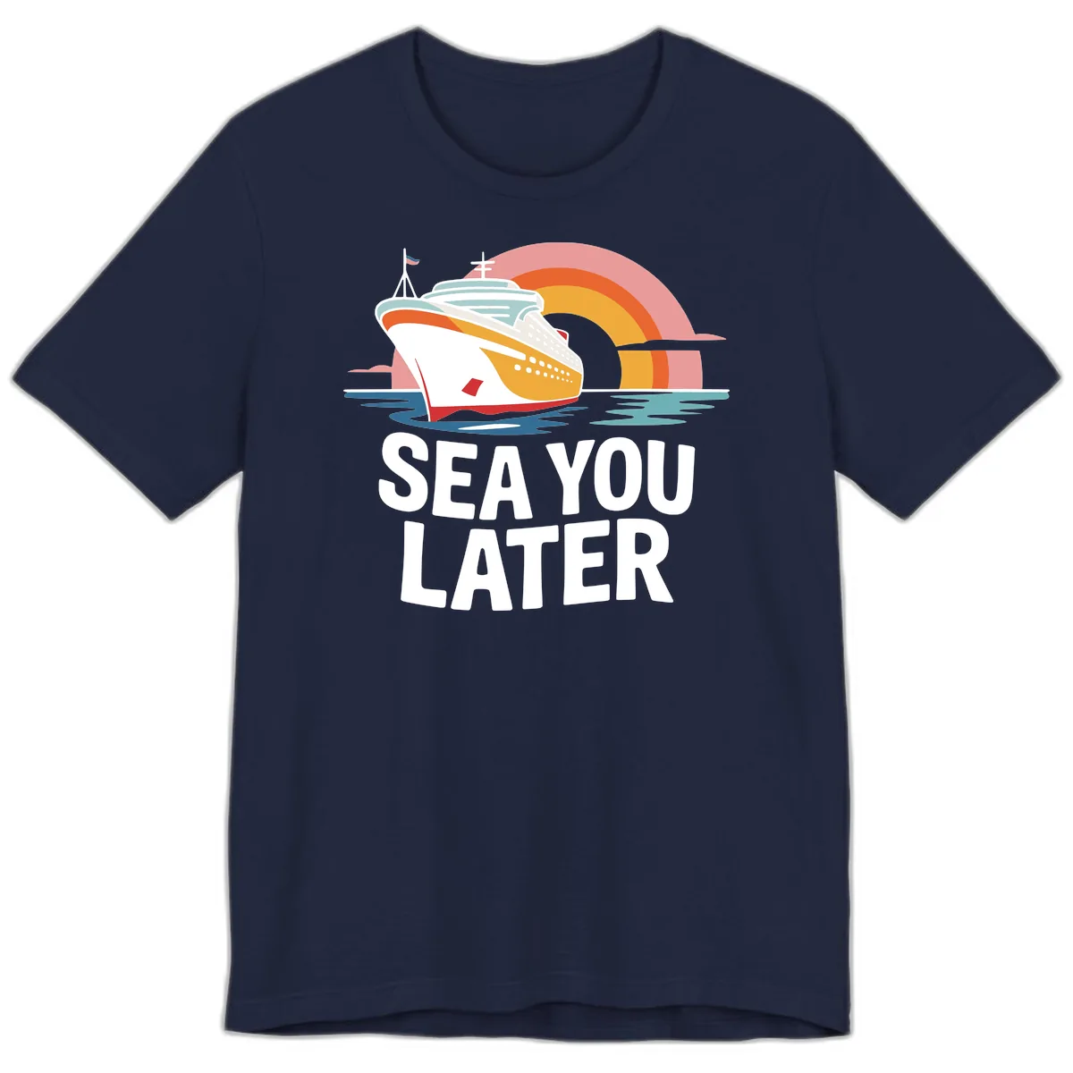 Sea You Later Cruise Ship Premium T-Shirt in Navy