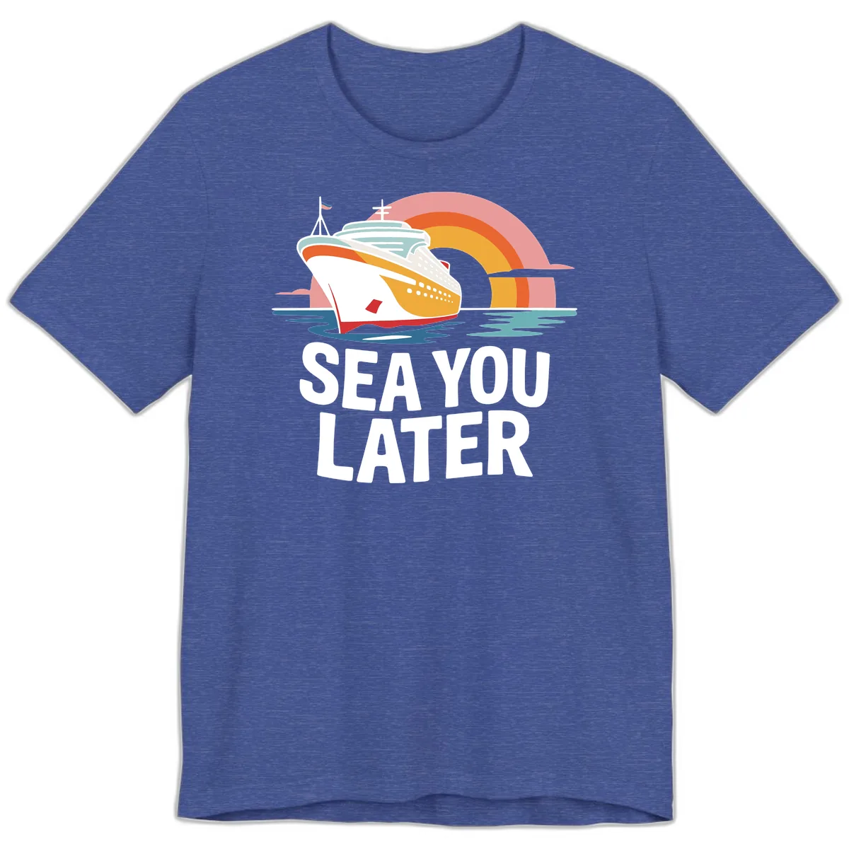 Sea You Later Cruise Ship Premium T-Shirt in Heather True Royal